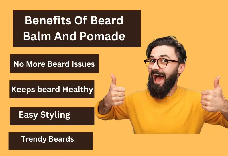 benefits of beard balm and pomade
